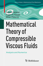Mathematical theory of compressible viscous fluids