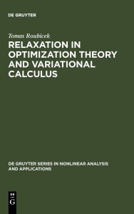 Relaxation in optimisation theory and variational calculus